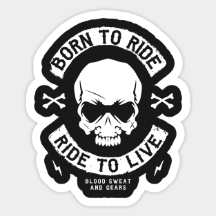 BIKER - BORN TO RIDE RIDE TO LIVE Sticker